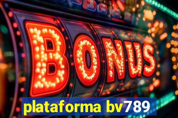 plataforma bv789